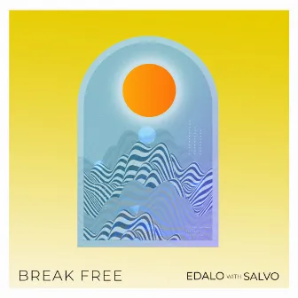 Break Free by Edalo