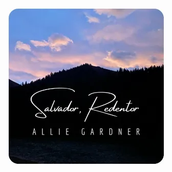 Salvador, Redentor by Allie Gardner