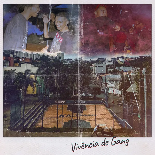 Vivência de Gang