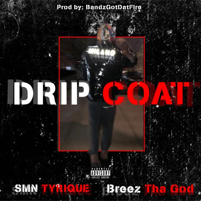 Drip Coat