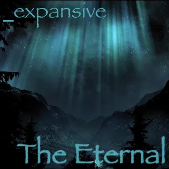 _expansive by The Eternal