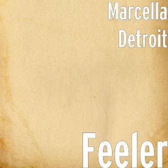 Feeler by Marcella Detroit