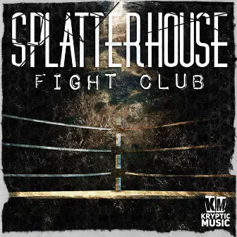 Fight Club by Splatterhouse