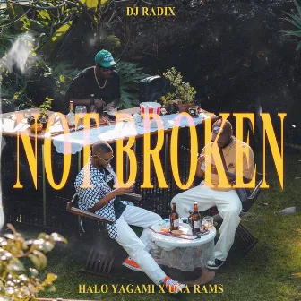 Not Broken by Dj Radix