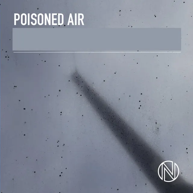 Poisoned Air