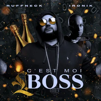 C'est moi l'BO$$ by Ironik