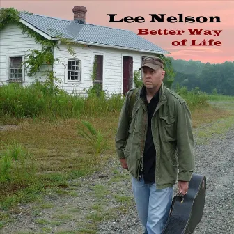 Better Way of Life by Lee Nelson