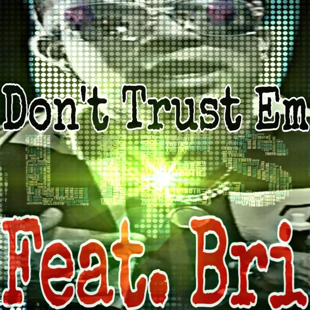 Don't Trust Em