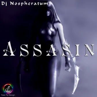 Assasin by DJ Nospheratum