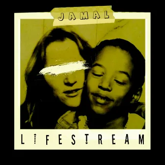 Lifestream by Jamal