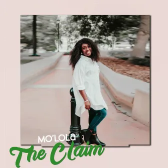 The Claim by Mo'Lola