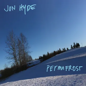 Permafrost by Jon Hyde