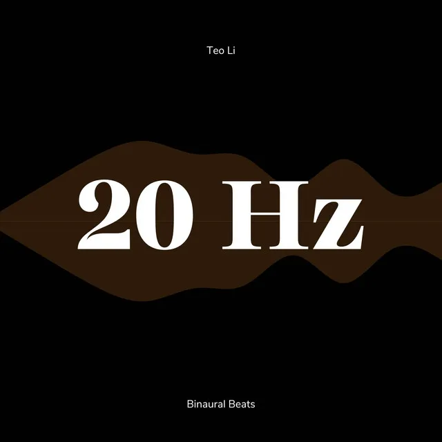 20 Hertz - Beta Waves (Binaural Beats)