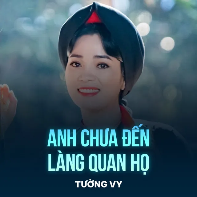 Anh Chưa Đến Làng Quan Họ