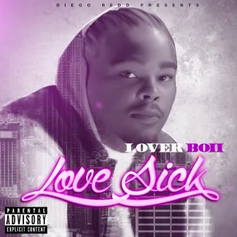 Love Sick by Lover Boii