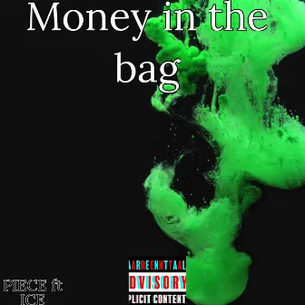 Money in the Bag by Piece