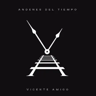 Andenes del Tiempo by Vicente Amigo