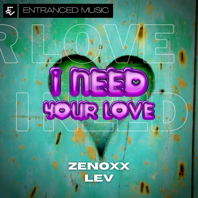 I Need Your Love