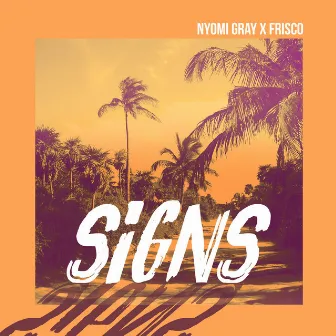 Signs by Nyomi Gray