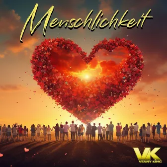 Menschlichkeit (Radio Edit) by Venny King