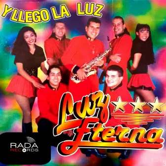 Y Llego La Luz by Luz Eterna