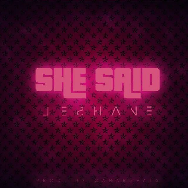 She Said