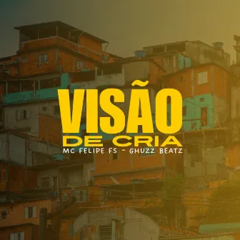 Visão de Cria by Ghuzz Beatz