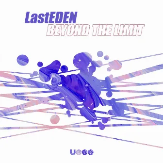 Beyond the Limit by LastEDEN