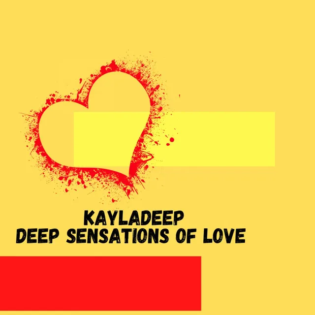 Deep Sensations of love