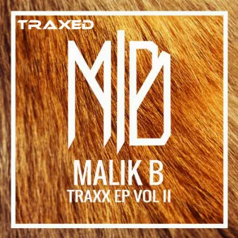 Traxx, Vol. 2 by Malik B.