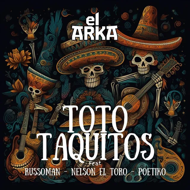 Toto Taquitos (feat. Nelson El Toro, Poetiko & Russoman)