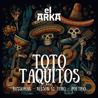 Toto Taquitos (feat. Nelson El Toro, Poetiko & Russoman) by Unknown Artist