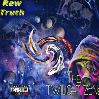 The Twilight Zone by Raw-Truth