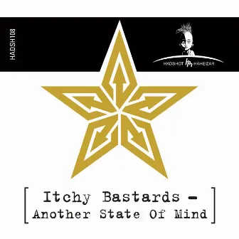 Another State of Mind by Itchy Bastards