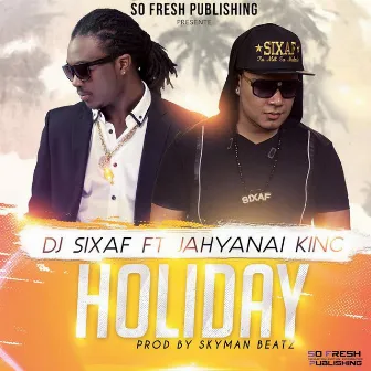 Holiday by DJ Sixaf