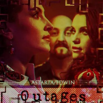 Outages by ASTARTA/EDWIN