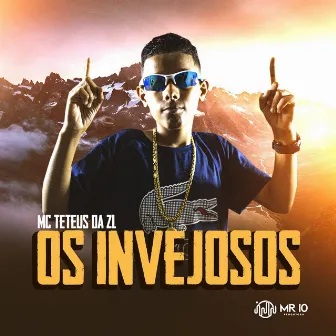 OS INVEJOSOS by MC TETEUS DA ZL