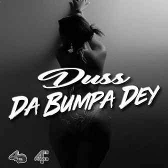 Da Bumpa Dey by Duss