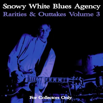 Rarities & Outtakes, Vol. 3 by Snowy White