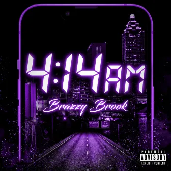 4:14am by Brazzy Brook