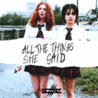 All The Things She Said by Scaarz