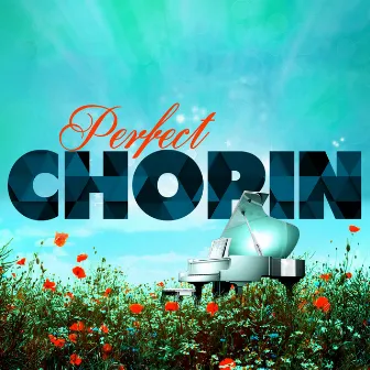 Perfect Chopin by Abbey Simon