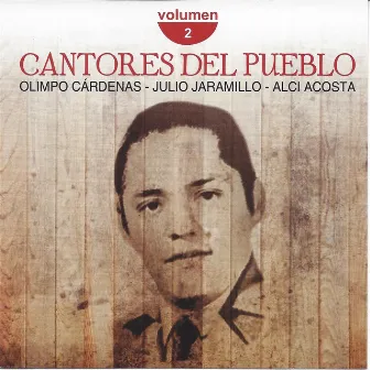 Cantores del Pueblo, Vol. 2 by Olimpo Cardenas