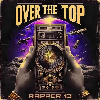 OVER THE TOP by Trapster