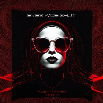 Eyes Wide Shut by SBSTN