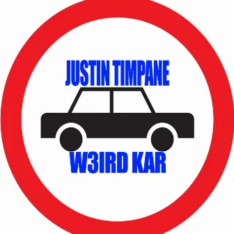 W3ird Kar by Justin Timpane