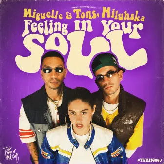 Feeling In Your Soul by Miguelle & Tons