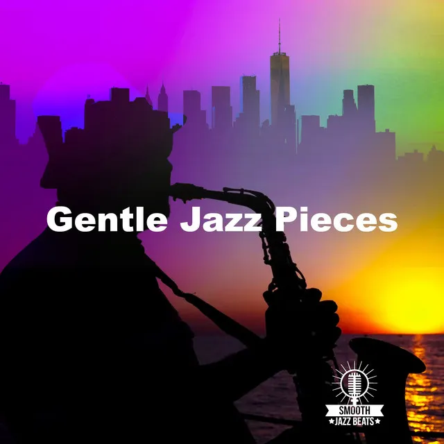 Gentle Jazz Pieces