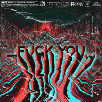 _Fuck You_ by Neon Ghost