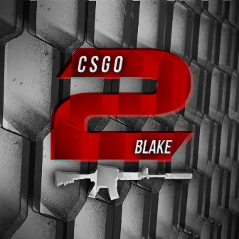 C S G O 2 by Blake